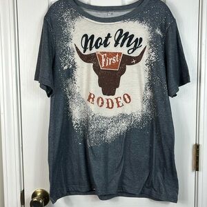 Not My First Rodeo tee shirt size large. Grey, white short sleeves
